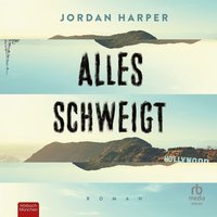 Alles schweigt - Jordan Harper - audiobook