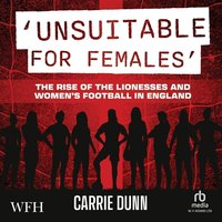 Unsuitable for Females - Carrie Dunn - audiobook