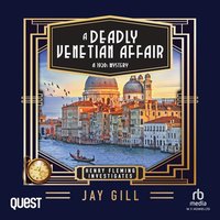A Deadly Venetian Affair - Jay Gill - audiobook