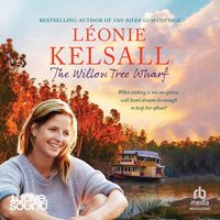 The Willow Tree Wharf - Léonie Kelsall - audiobook