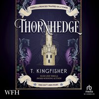 Thornhedge - T. Kingfisher - audiobook