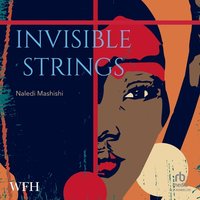 Invisible Strings - Naledi Mashishi - audiobook