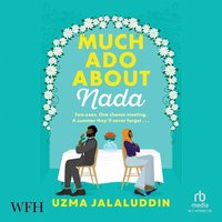 Much Ado About Nada - Uzma Jalaluddin - audiobook