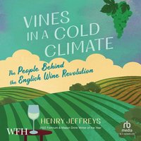 Vines In a Cold Climate - Henry Jeffreys - audiobook