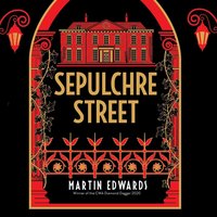 Sepulchre Street - Martin Edwards - audiobook