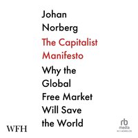 The Capitalist Manifesto - Johan Norberg - audiobook