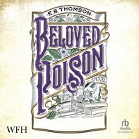Beloved Poison - E S Thomson - audiobook
