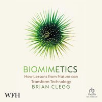 Biomimetics - Brian Clegg - audiobook
