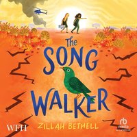 The Song Walker - Zillah Bethell - audiobook