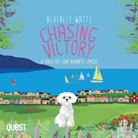 Chasing Victory. A Romantic Comedy - Beverley Watts - audiobook