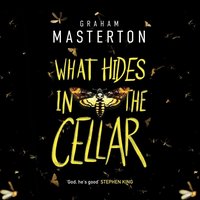 What Hides in the Cellar - Graham Masterton - audiobook