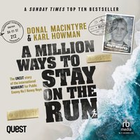 A Million Ways to Stay on the Run - Donal MacIntyre - audiobook