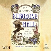 Surgeons' Hall - E S Thomson - audiobook