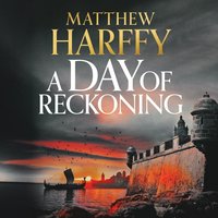 A Day of Reckoning - Matthew Harffy - audiobook
