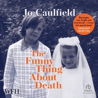 The Funny Thing About Death... - Jo Caulfield - audiobook