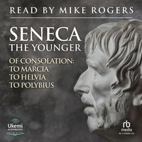 Of Consolation - Seneca the Younger - audiobook