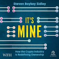 It's Mine - Steven Boykey Sidley - audiobook