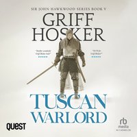 Tuscan Warlord - Griff Hosker - audiobook