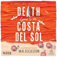 Death Comes to the Costa Del Sol - M.H. Eccleston - audiobook