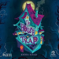 The House Trap - Emma Read - audiobook