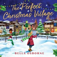 The Perfect Christmas Village - Bella Osborne - audiobook