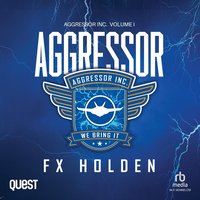 Aggressor - F X Holden - audiobook