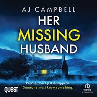 Her Missing Husband - A J Campbell - audiobook
