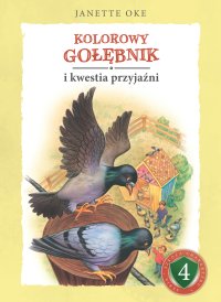 Kolorowy Gołębnik i kwestia przyjaźni - Janette Oke - audiobook