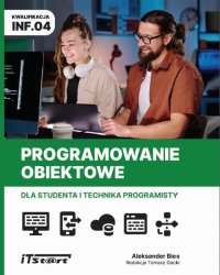 Programowanie obiektowe dla studenta i technika programisty INF.04 - Aleksander Bies - ebook