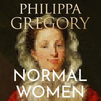 Normal Women - Philippa Gregory - audiobook
