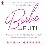Barbie and Ruth - Robin Gerber - audiobook
