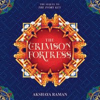Crimson Fortress - Akshaya Raman - audiobook