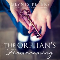 Orphan's Homecoming - Glynis Peters - audiobook
