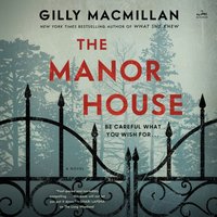 Manor House - Gilly Macmillan - audiobook