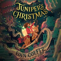 Juniper's Christmas - Eoin Colfer - audiobook