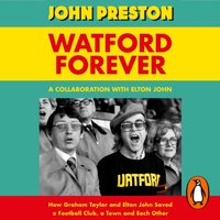 Watford Forever - John Preston - audiobook