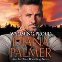 Wyoming Proud - Diana Palmer - audiobook