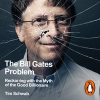 Bill Gates Problem - Tim Schwab - audiobook