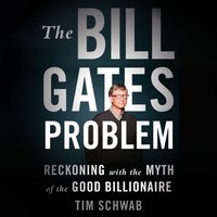 Bill Gates Problem - Tim Schwab - audiobook