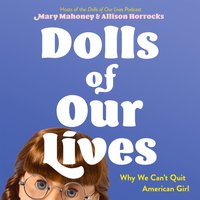 Dolls of Our Lives - Mary Mahoney - audiobook