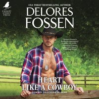 Heart Like a Cowboy - Delores Fossen - audiobook