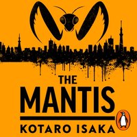 Mantis - Kotaro Isaka - audiobook