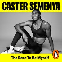 Race To Be Myself - Caster Semenya - audiobook