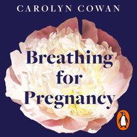 Breathing for Pregnancy - Carolyn Cowan - audiobook