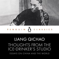 Thoughts From the Ice-Drinker's Studio - Liang Qichao - audiobook