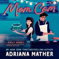 Mom Com - Adriana Mather - audiobook