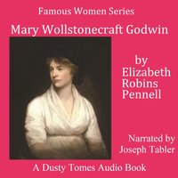 Mary Wollstonecraft Godwin - Elizabeth Robins Pennell - audiobook