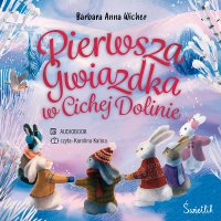 Pierwsza gwiazdka w Cichej Dolinie - Barbara Anna Wicher - audiobook