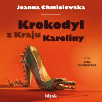Krokodyl z Kraju Karoliny - Joanna Chmielewska - audiobook