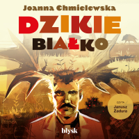 Dzikie białko - Joanna Chmielewska - audiobook